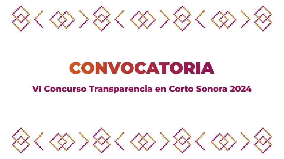 VI Concurso Transparencia en Corto Sonora 2024