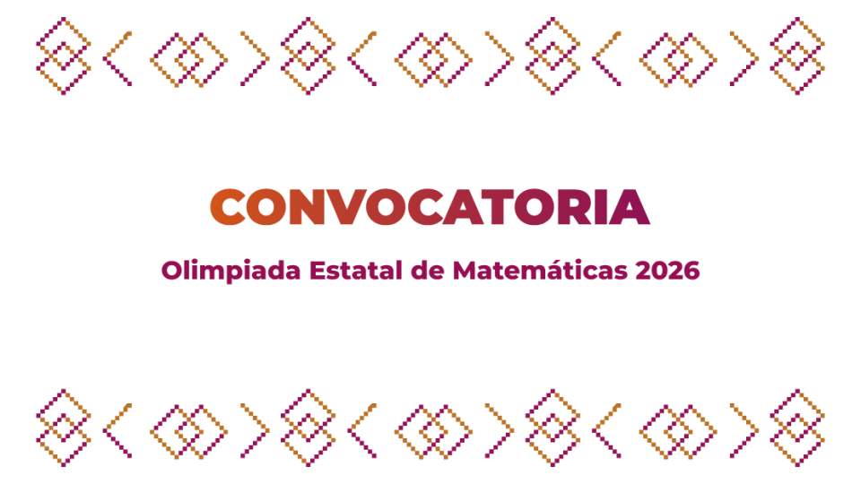 Convocatoria Olimpiada Estatal de Matemáticas 2026
