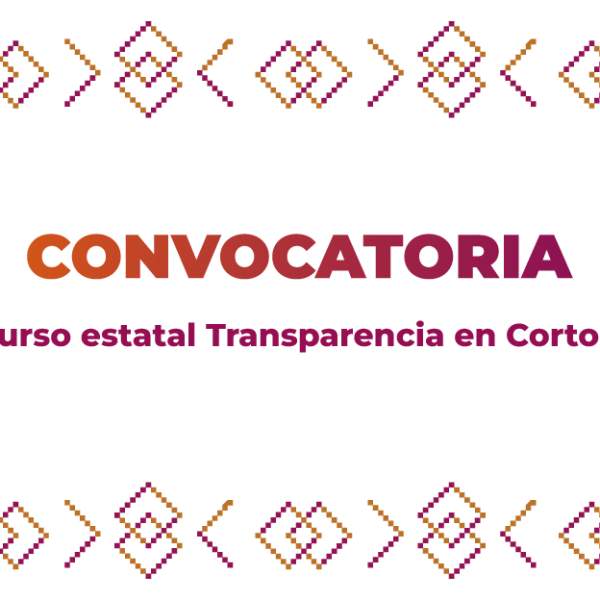 Convocatoria Concurso Estatal Transparencia en Corto 2026